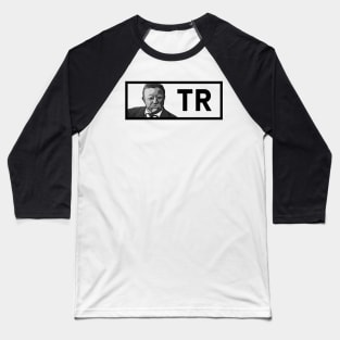 TR: Black & White President Roosevelt Portrait Baseball T-Shirt